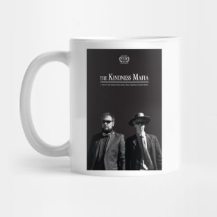 "The Kindness Mafia" by Luke Neilson/Dylan Grube/Thayne Hutchins/Kennith Berlin (Woodstock Academy) Mug